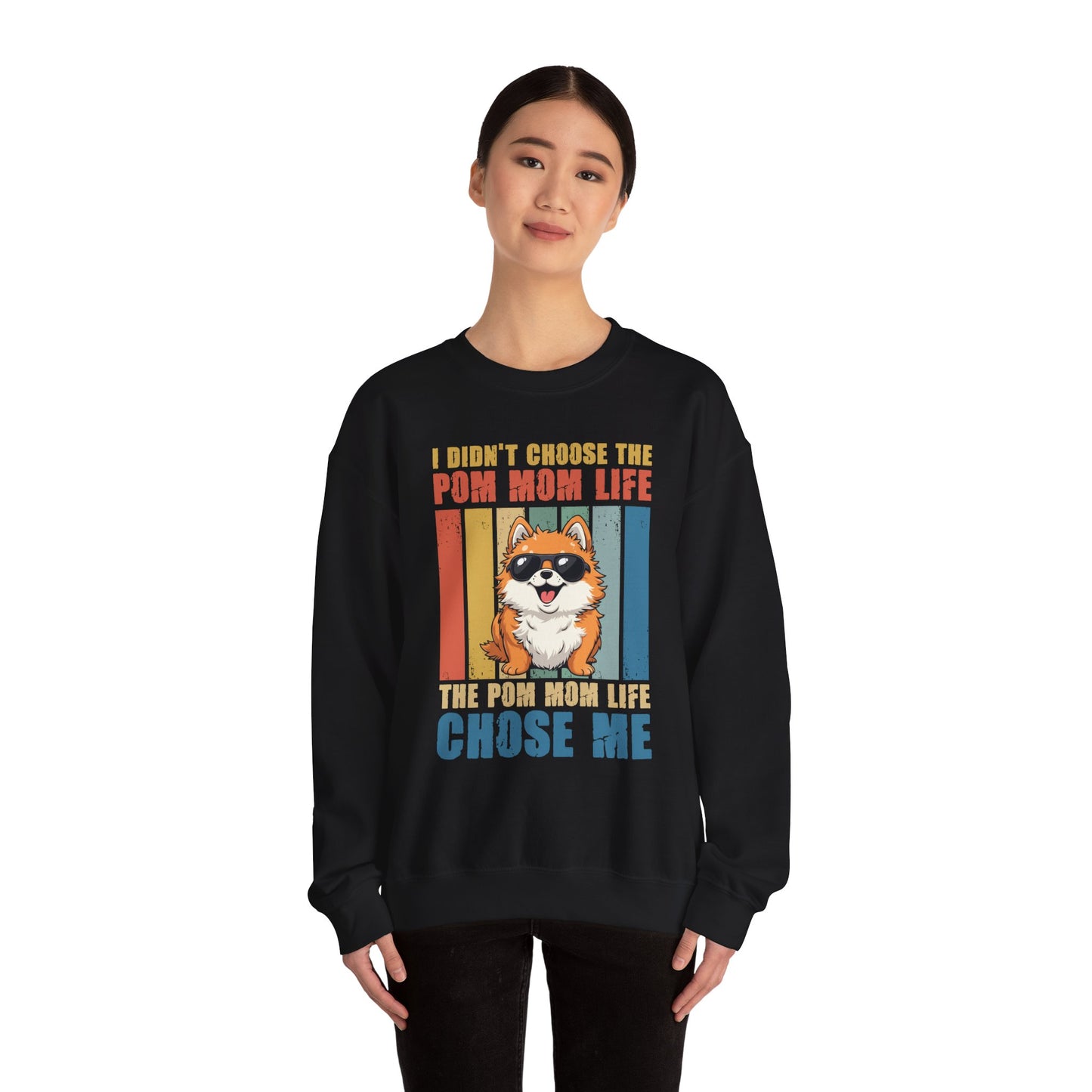 I didn't choose the Pom Mom Life Sweatshirt