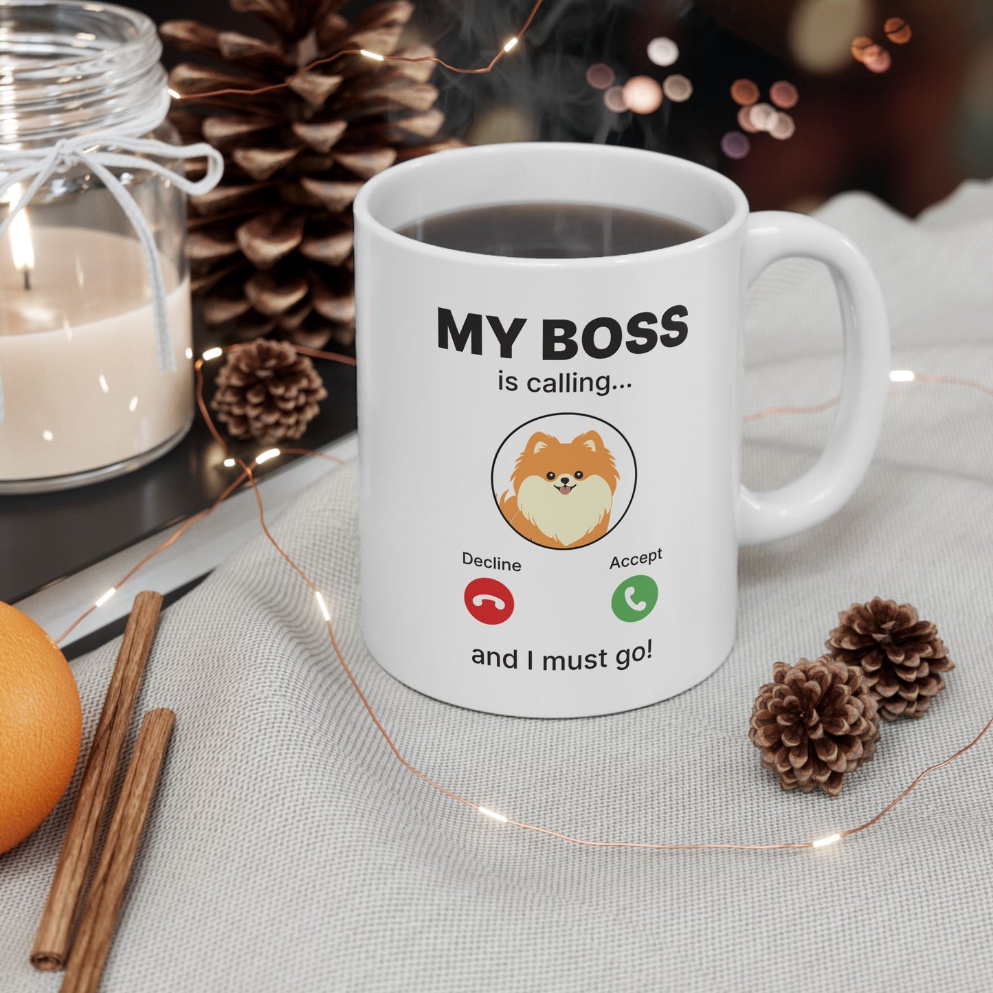 My Boss Is Calling Mug