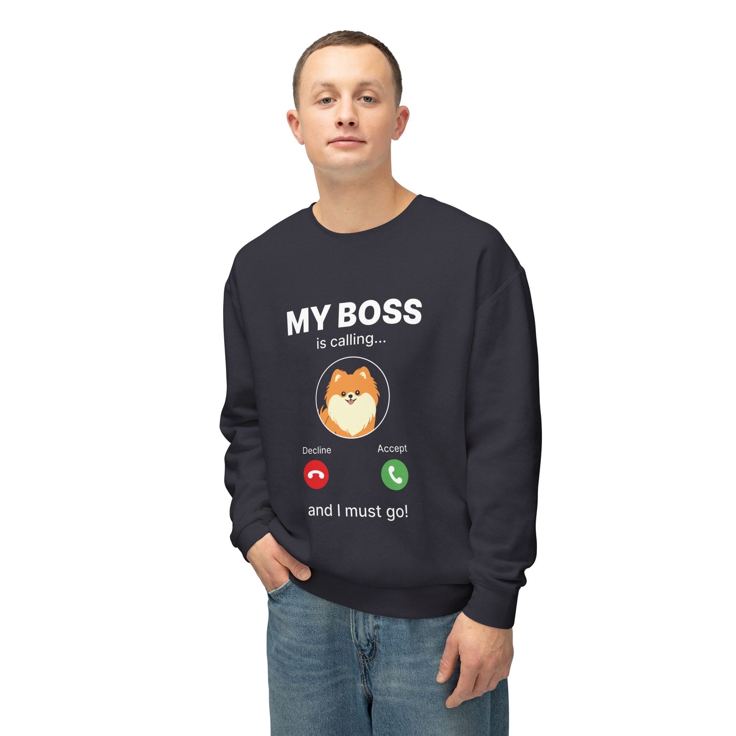 Premium Lightweight My Boss is Calling Sweatshirt