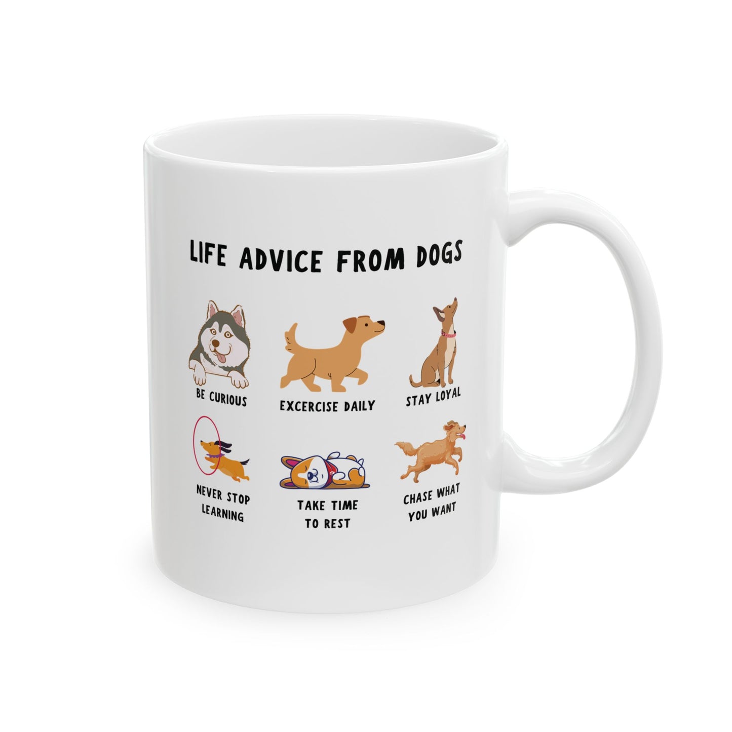 Life Advice from Dogs Mug