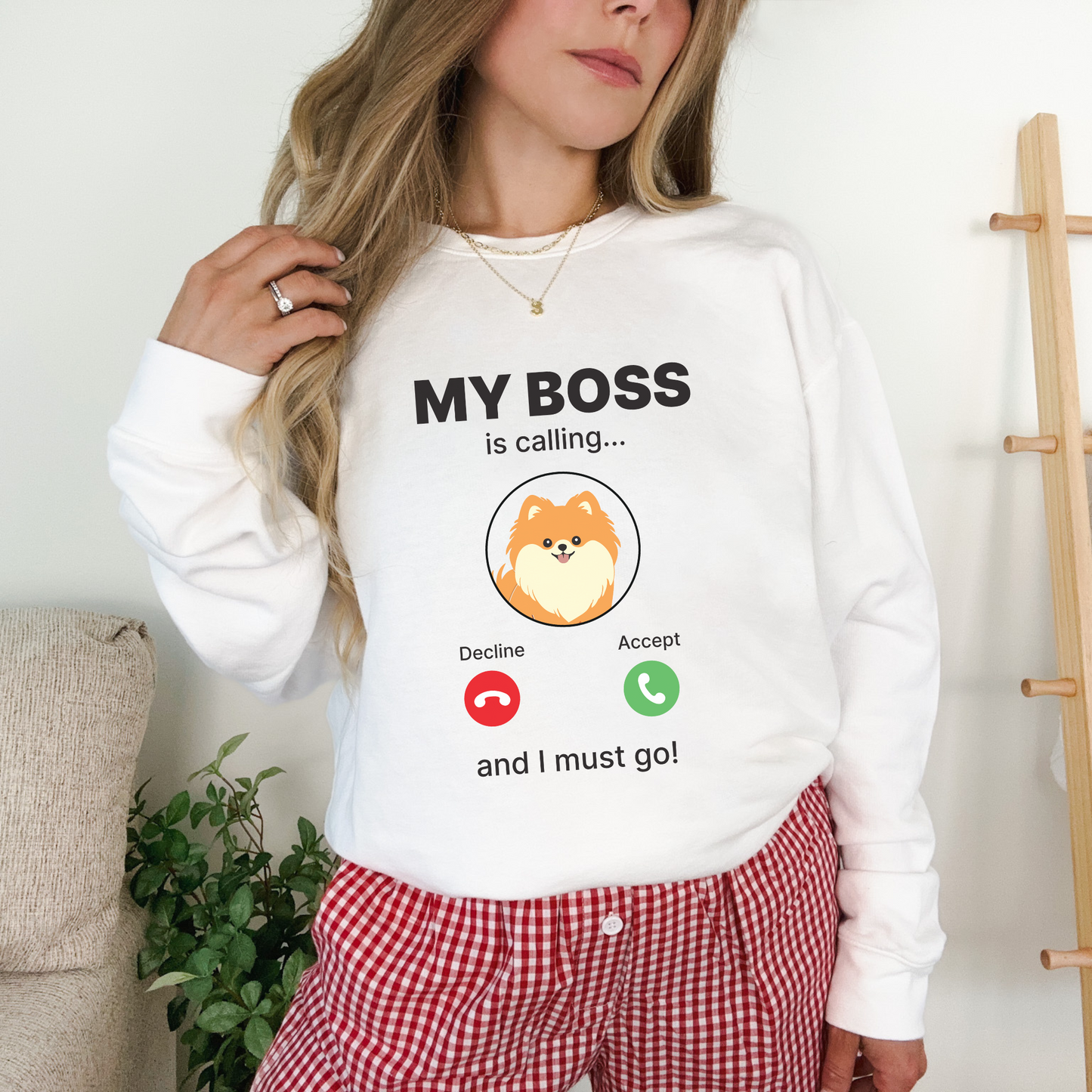 Premium Lightweight My Boss is Calling Sweatshirt