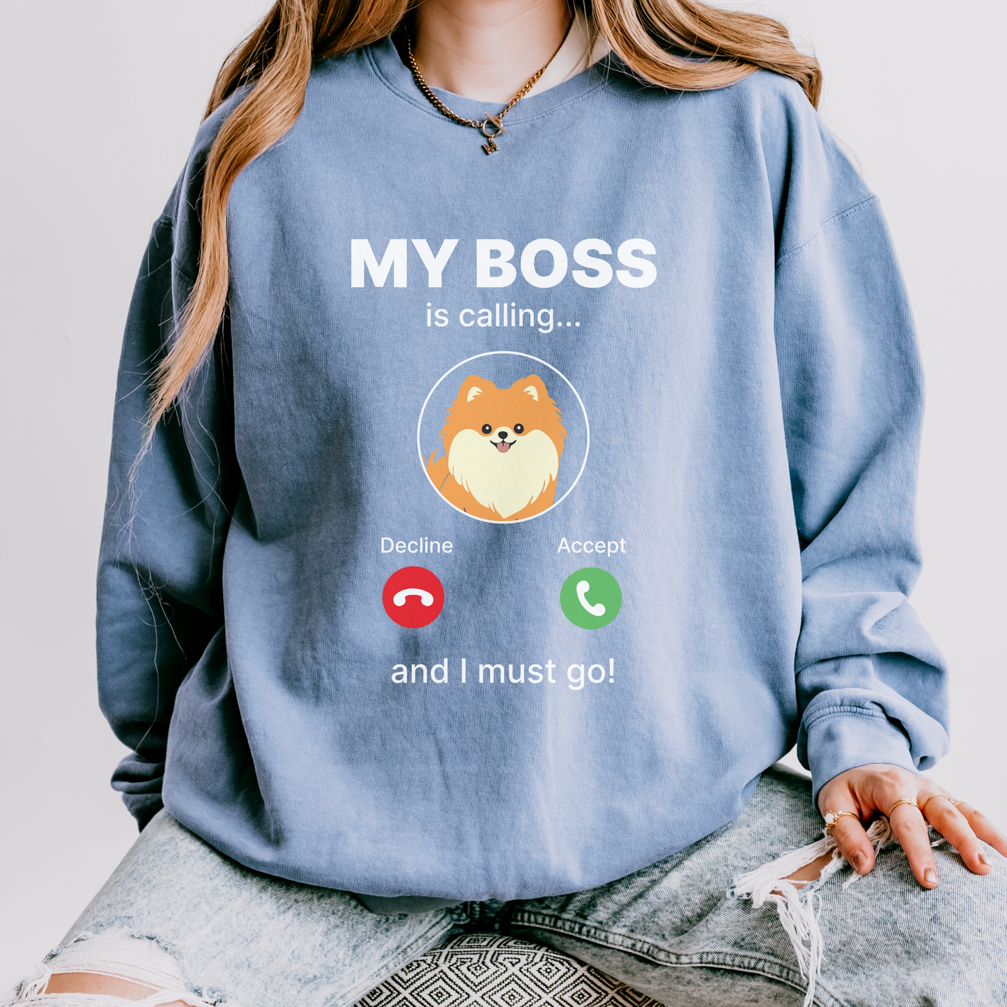 Premium Lightweight My Boss is Calling Sweatshirt