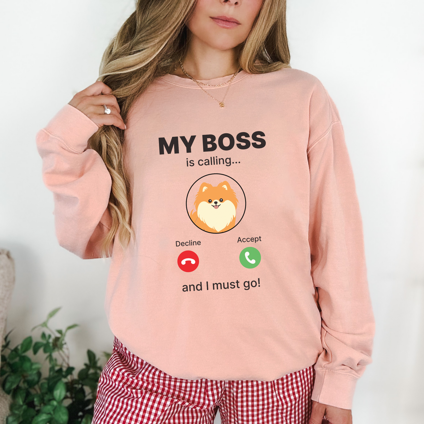 Premium Lightweight My Boss is Calling Sweatshirt