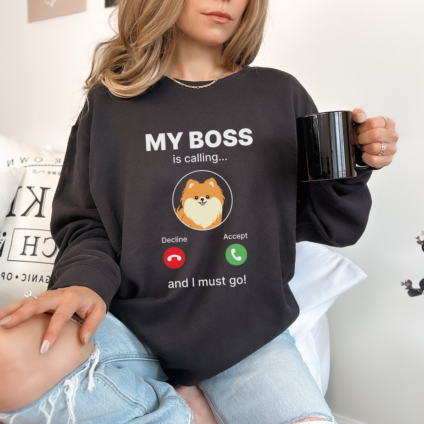 Premium Lightweight My Boss is Calling Sweatshirt