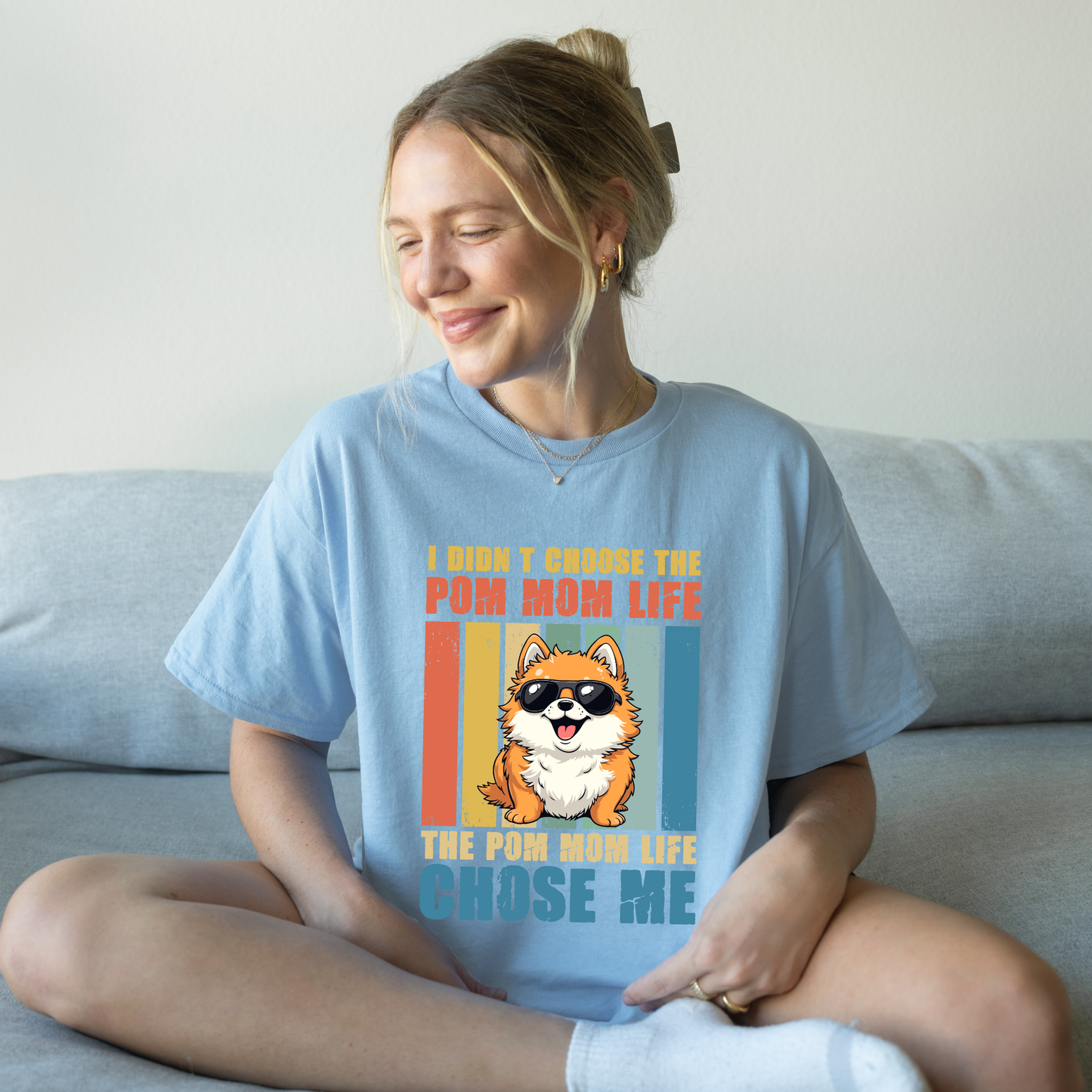 I didn't choose the Pom Mom Life T-shirt