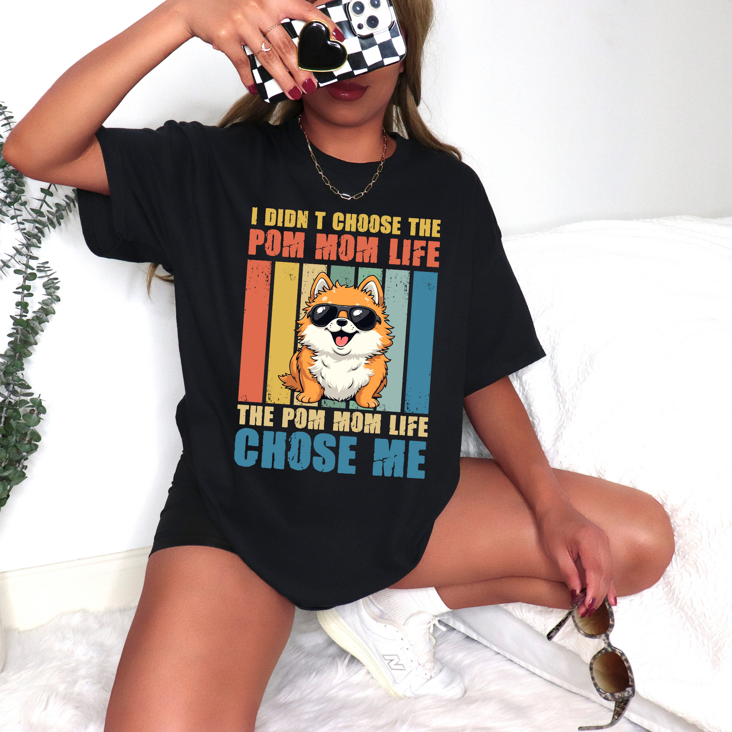 I didn't choose the Pom Mom Life T-shirt